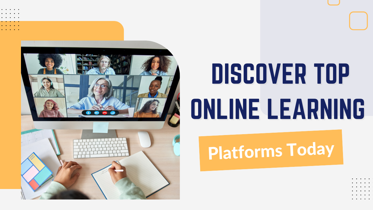 Discover Top Online Learning Platforms Today