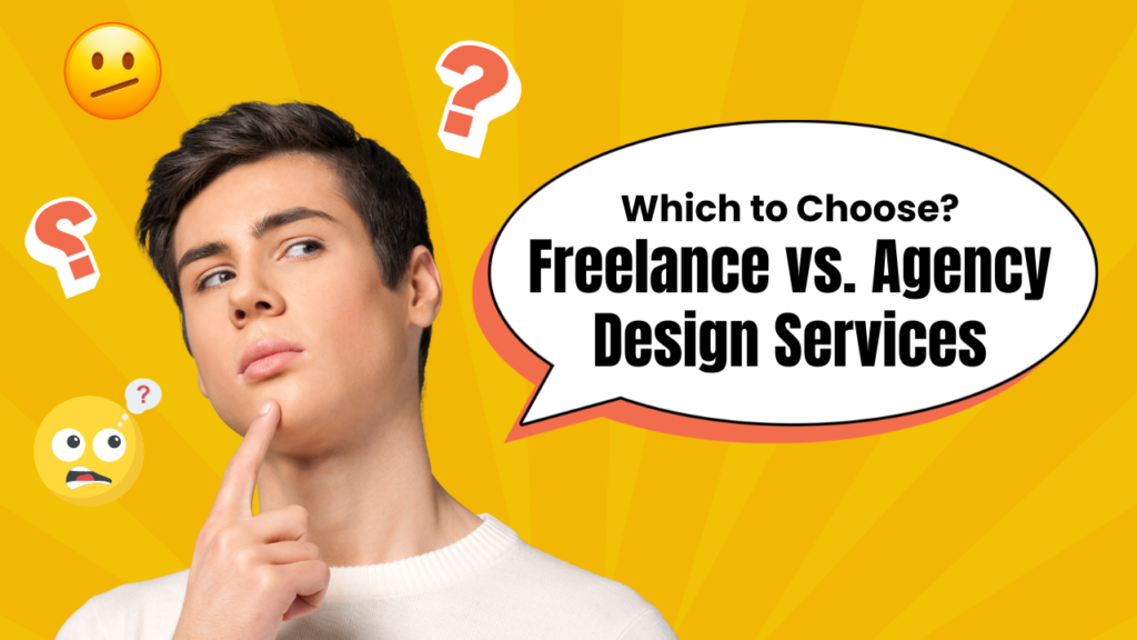 Freelance vs. Agency Design Services: Which to Choose?