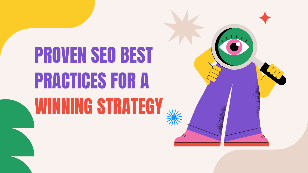 Proven SEO Best Practices for a Winning Strategy